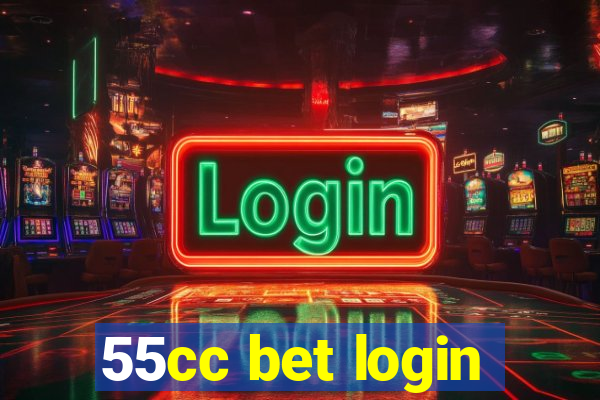 55cc bet login